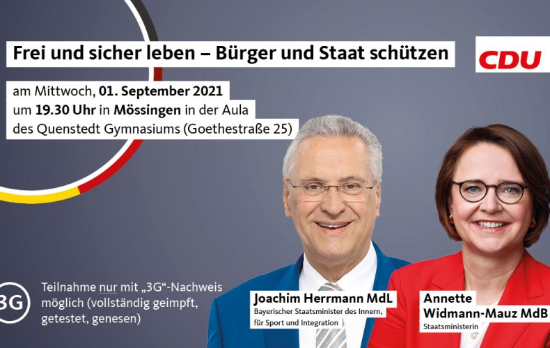 Frei und sicher leben – Bürger und Staat schützen mit Joachim Herrmann MdL Bayerischer Staatsminister des Innern, für Sport und Integration