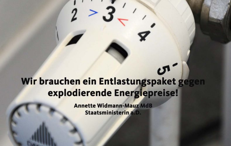 Widmann-Mauz MdB: Wir brauchen ein Entlastungspaket gegen explodierende Energiepreise!